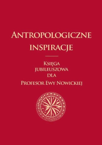 Группа авторов - Antropologiczne inspiracje