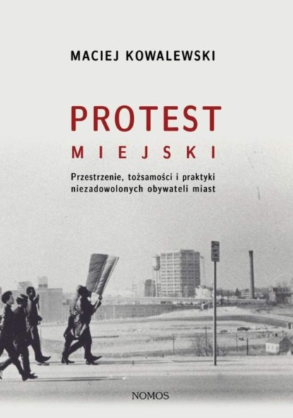 Maciej Kowalewski - Protest miejski