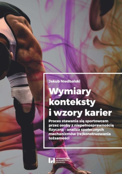 Jakub Niedbalski - Wymiary konteksty i wzory karier