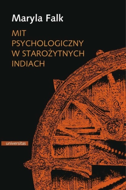 Maryla Falk - Mit psychologiczny w starożytnych Indiach