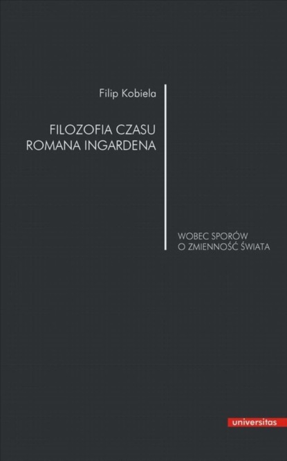 

Filozofia czasu Romana Ingardena