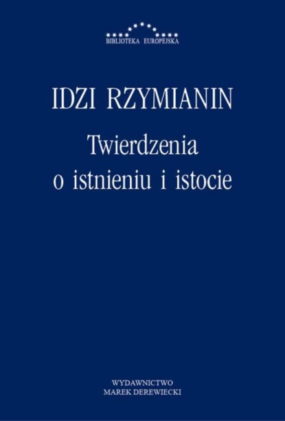 Idzi Rzymianin - Twierdzenia o istnieniu i istocie