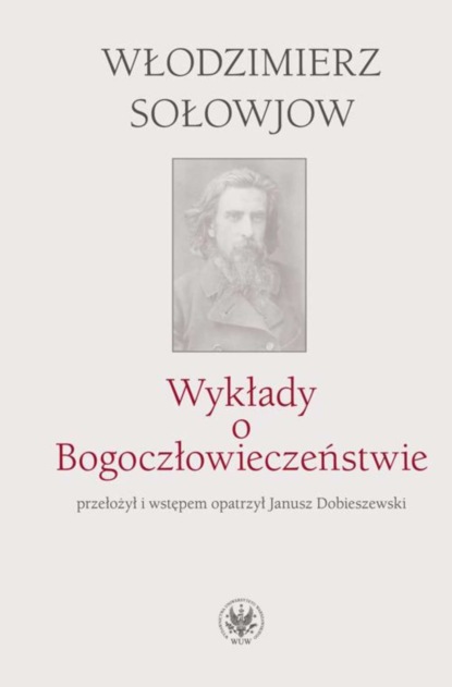 Włodzimierz Sołowjow - Wykłady o Bogoczłowieczeństwie