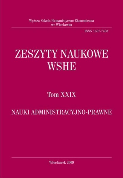 

Zeszyty Naukowe WSHE, t. XXIX, Nauki Administracyjno-Prawne