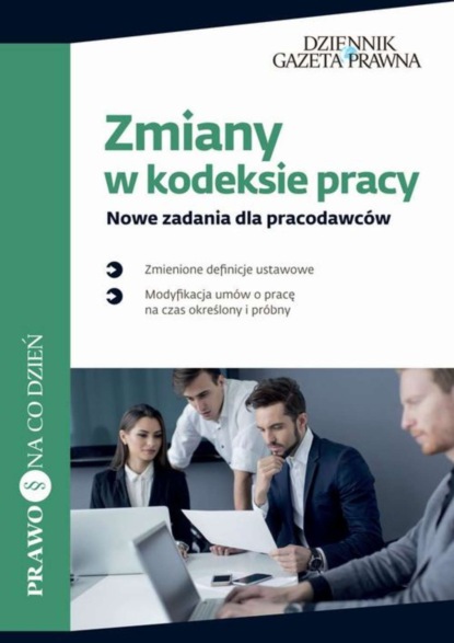 Karolina Topolska - Zmiany w kodeksie pracy Nowe zadania dla pracodawców