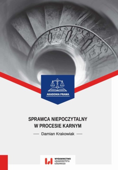 Damian Krakowiak - Sprawca niepoczytalny w procesie karnym