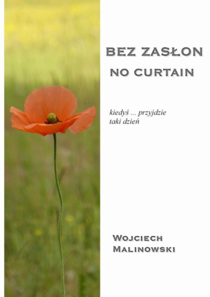 Wojciech Malinowski — Bez zasłon - No curtain