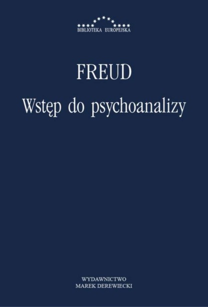 Zygmunt Freud - Wstęp do psychoanalizy