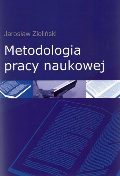 Jarosław Zieliński - Metodologia pracy naukowej