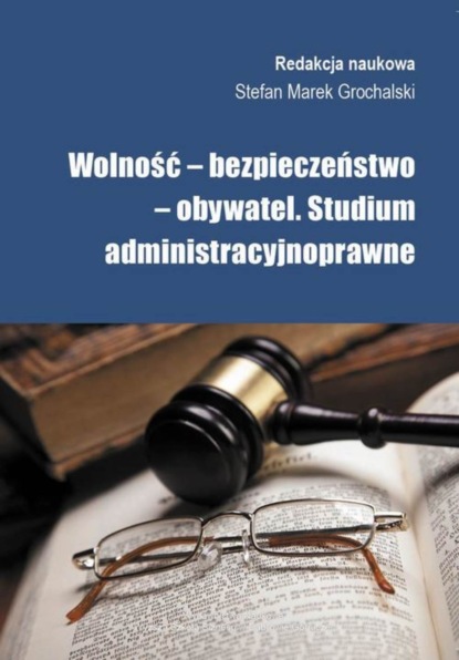 Stefan M. Grochalski - Wolność, bezpieczeństwo, obywatel