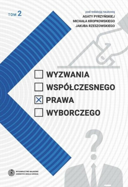 

Wyzwania współczesnego prawa wyborczego, tom 2