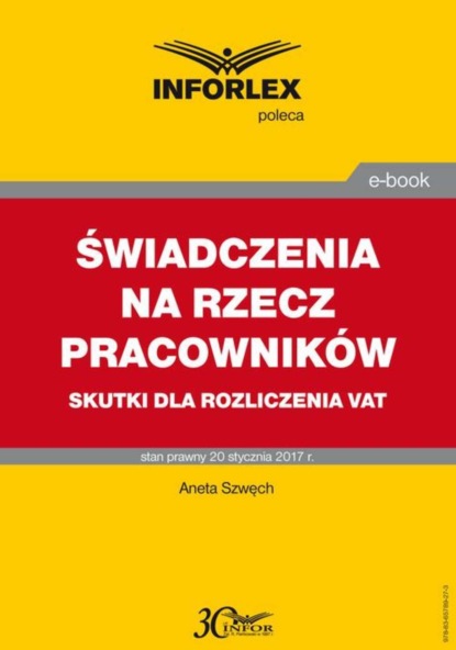 Aneta Szwęch - Świadczenia na rzecz pracowników – skutki dla rozliczenia VAT