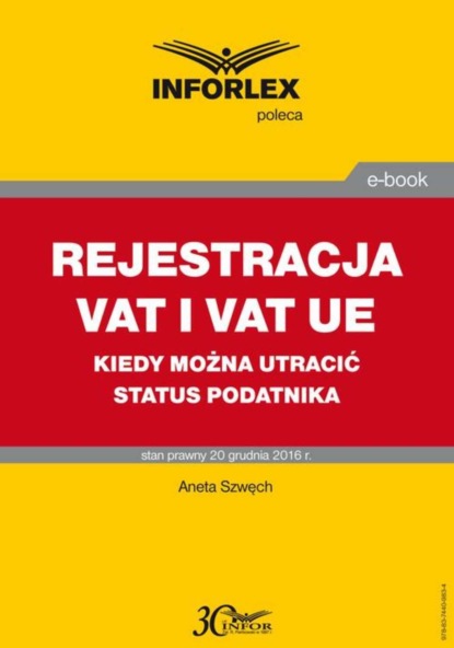 Aneta Szwęch - REJESTRACJA VAT I VAT UE kiedy można utracić status podatnika