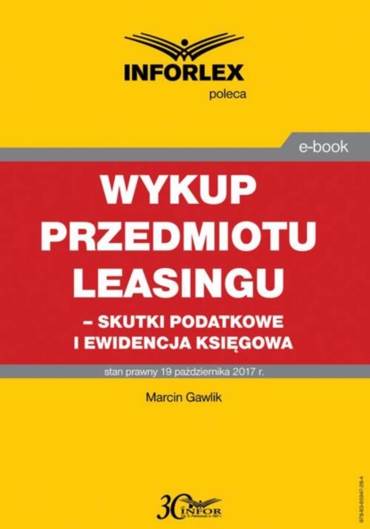 Marcin Gawlik - Wykup przedmiotu leasingu – skutki podatkowe i ewidencja księgowa