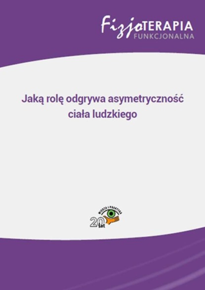 

Jaką rolę odgrywa asymetryczność ciała ludzkiego