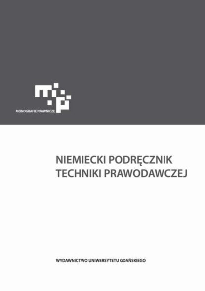 Группа авторов - Niemiecki podręcznik techniki prawodawczej