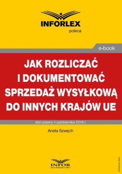 Aneta Szwęch - Jak rozliczać i dokumentować sprzedaż wysyłkową do innych krajów UE