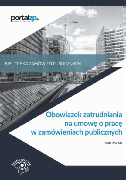 

Obowiązek zatrudnia na umowę o pracę w zamówieniach publicznych