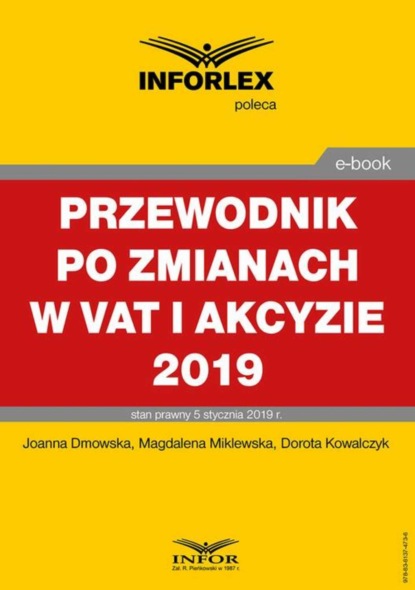 Joanna Dmowska - Przewodnik po zmianach w Vat i akcyzie 2019