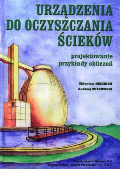 Zbigniew Heidrich - Urządzenia do oczyszczania ścieków