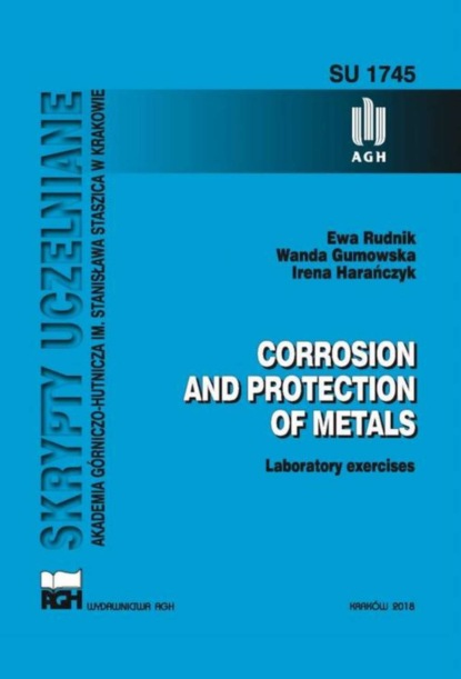 Ewa  Rudnik - Corrosion and protection of metals. Laboratory exercises.