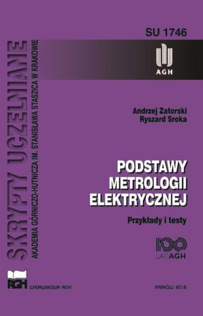 Ryszard Sroka - Podstawy metrologii elektrycznej. Przykłady i testy