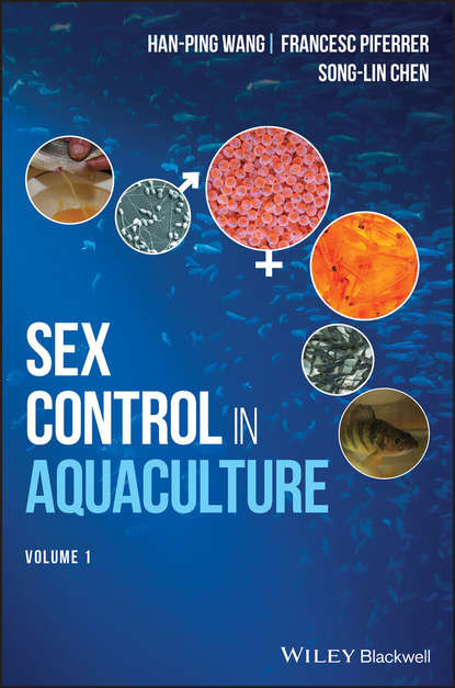 Sex Control in Aquaculture - Hanping  Wang