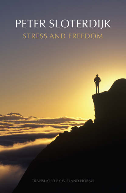 Peter  Sloterdijk - Stress and Freedom
