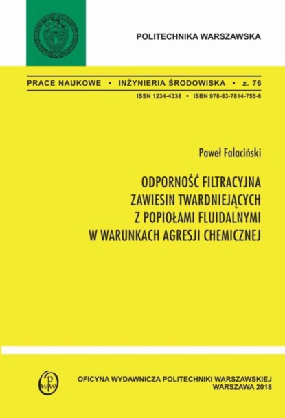 Paweł Falaciński - Odporność filtracyjna zawiesin twardniejących z popiołami fluidalnymi w warunkach agresji chemicznej