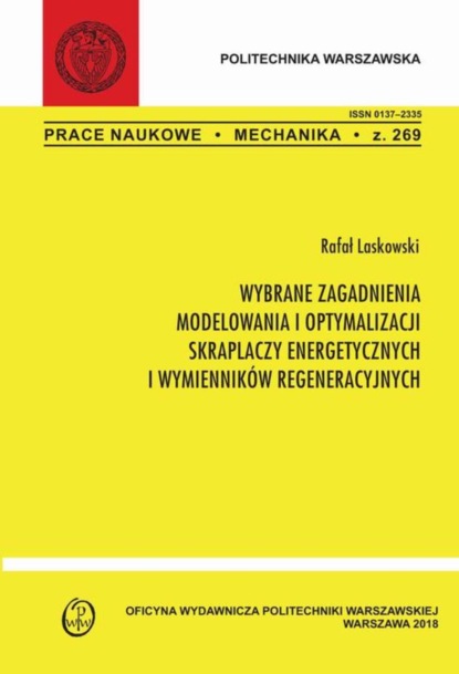 Rafał Laskowski - Wybrane zagadnienia modelowa i optymalizacji skraplaczy energetycznych i wymienników regeneracyjnych