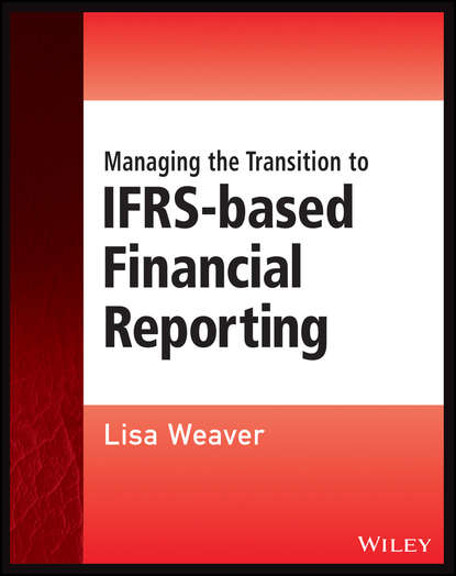 Lisa  Weaver - Managing the Transition to IFRS-Based Financial Reporting