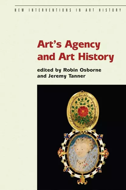 Обложка книги Art's Agency and Art History, Robin  Osborne