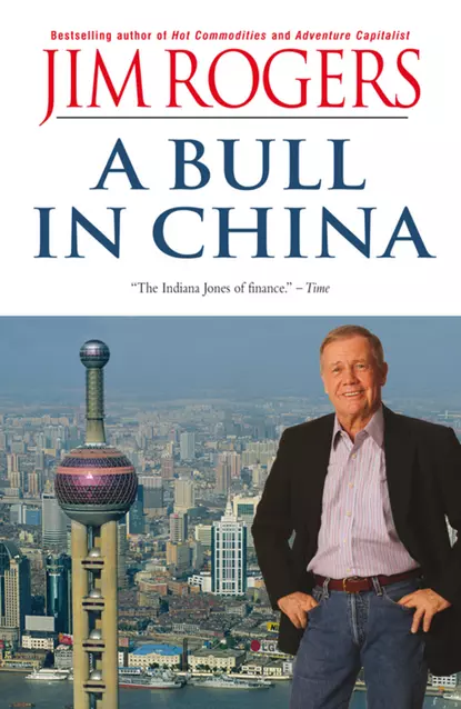 Обложка книги A Bull in China, Jim  Rogers