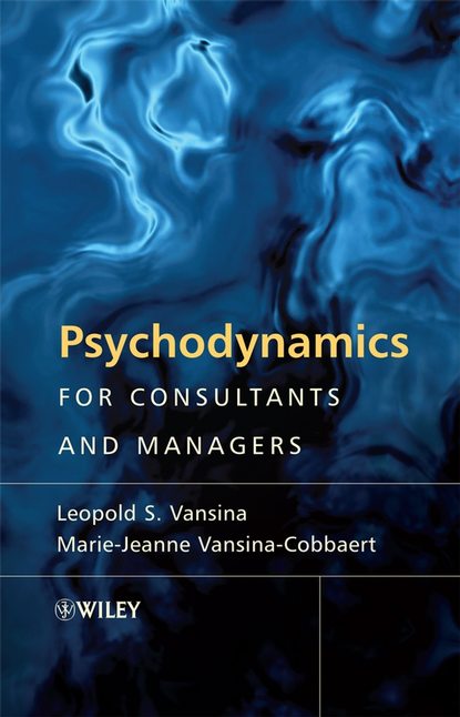Marie-Jeanne  Vansina-Cobbaert - Psychodynamics for Consultants and Managers