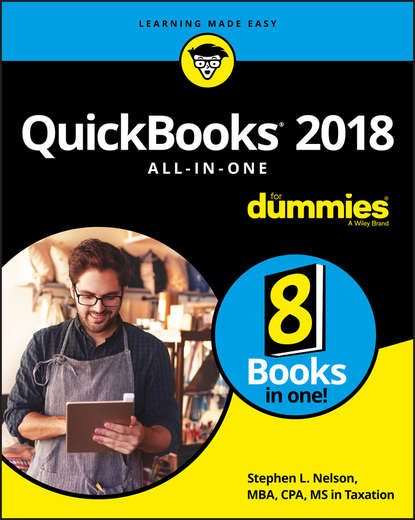 Группа авторов - QuickBooks 2018 All-in-One For Dummies