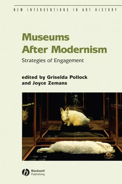 Обложка книги Museums After Modernism, Griselda  Pollock