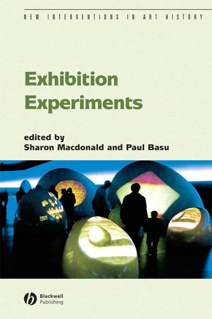 Exhibition Experiments (Paul  Basu). 