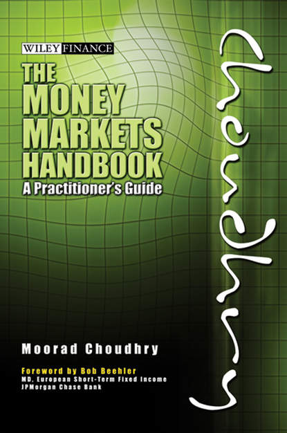 The Money Markets Handbook - Moorad  Choudhry