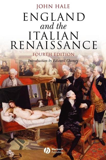 England and the Italian Renaissance (Edward  Chaney). 