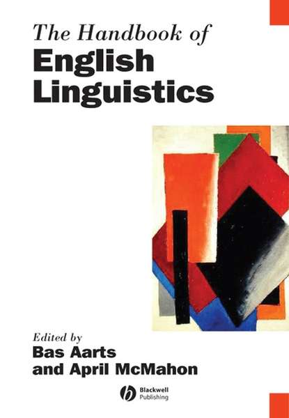 The Handbook of English Linguistics (Bas  Aarts). 