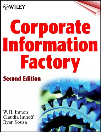 Обложка книги Corporate Information Factory, Claudia  Imhoff