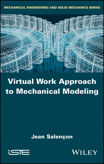 Группа авторов - Virtual Work Approach to Mechanical Modeling