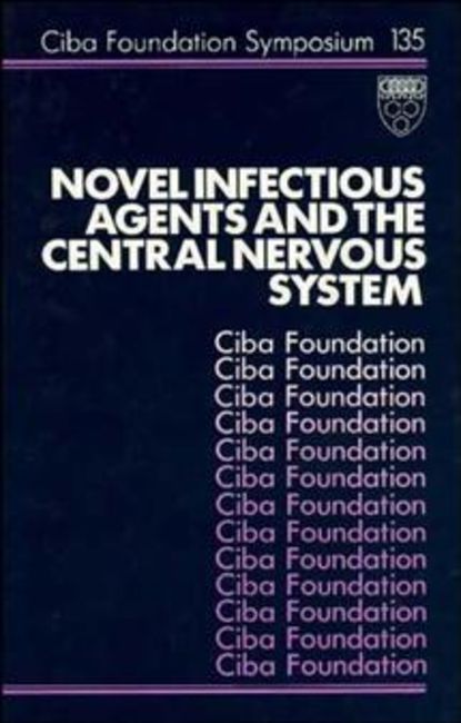 Novel Infectious Agents and the Central Nervous System (Joan  Marsh). 