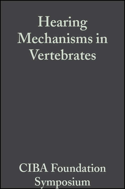 Hearing Mechanisms in Vertebrates - CIBA Foundation Symposium