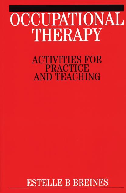 Группа авторов - Occupational Therapy Activities