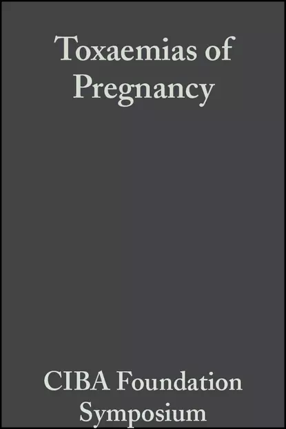 Обложка книги Toxaemias of Pregnancy, CIBA Foundation Symposium