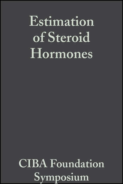 CIBA Foundation Symposium - Estimation of Steroid Hormones, Volume 2