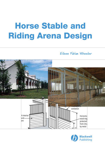 Группа авторов - Horse Stable and Riding Arena Design