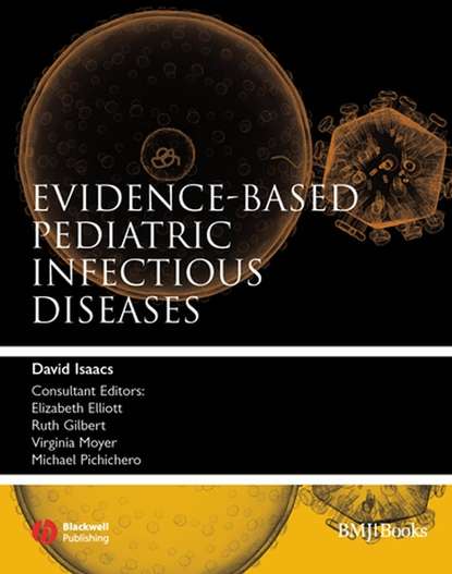 Группа авторов - Evidence-Based Pediatric Infectious Diseases