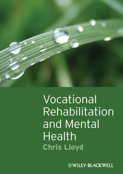 Группа авторов - Vocational Rehabilitation and Mental Health